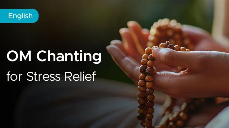 OM Chanting for Stress Relief