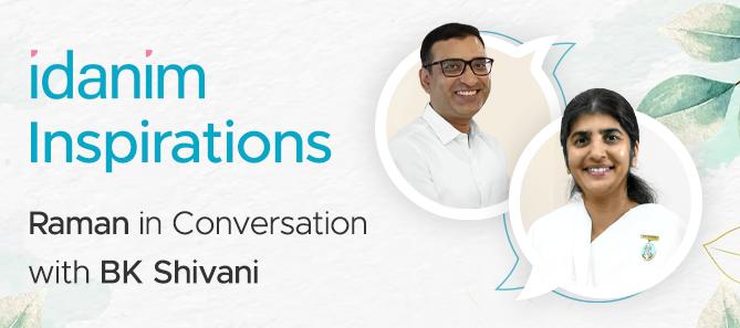 Raman Mittal in conversation with BK Shivani didi